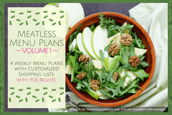 Meatless Menu Plans Volume 1 with PLR Rights