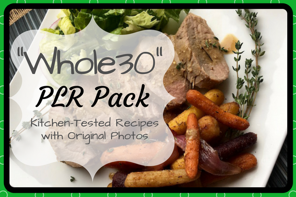 Whole30 Recipe PLR with Original Photos