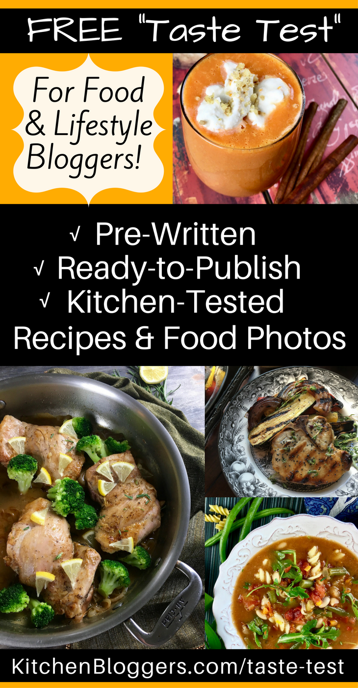 Free "Taste Test" - Pre-written Recipe & Food Photo package. Claim your copy today! 