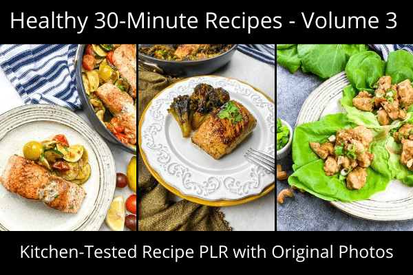Healthy 30 minute PLR recipes with images