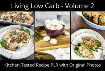 Living Low Carb Volume 2 Recipe + Photo PLR Pack