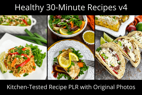 Healthy 30-Minute Recipes volume 4 PLR recipes with photos